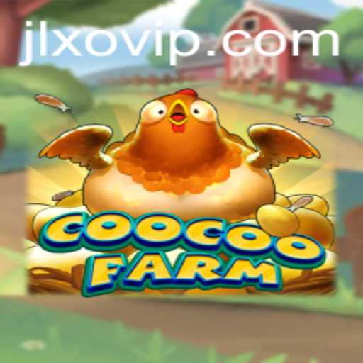 Discover the Exciting World of CooCooFarm and the Influence of JLXO