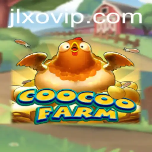 Discover the Exciting World of CooCooFarm and the Influence of JLXO